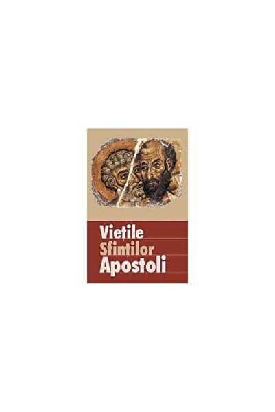 Editura Sophia Vietile Sfintilor Apostoli