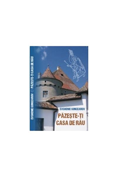 Editura Egumenita Pazeste-ti casa de rau