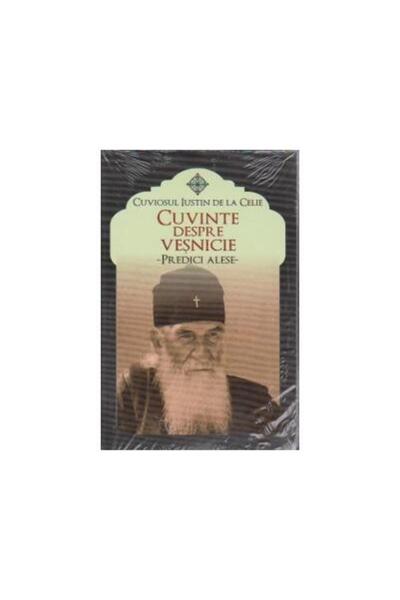 Editura Egumenita Cuvinte despre vesnicie - Predici alese, Cuviosul