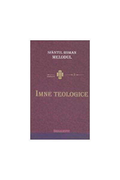 Editura Doxologia Imne teologice, Sfantul Roman Melodul