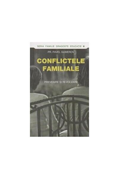 Editura Sophia Conflictele familiale. Prevenire si rezolvare, PR.