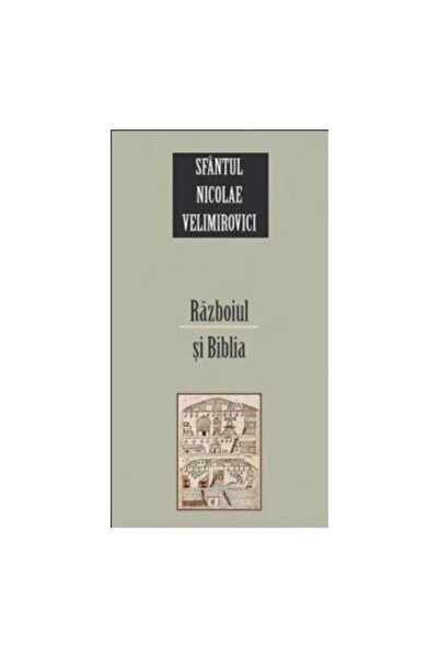 Editura Sophia Razboiul si Biblia, Sfantul Nicolae Velimirovici
