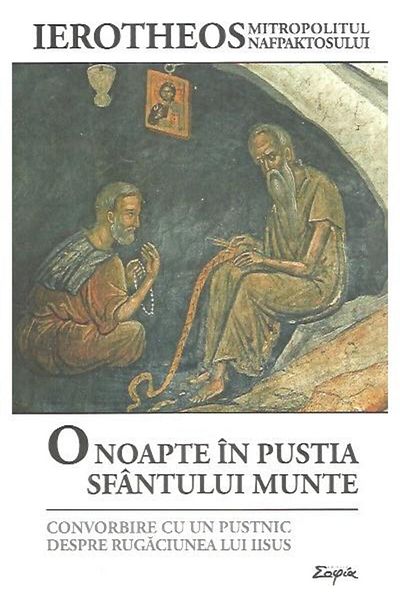 Editura Sophia O noapte in pustia Sfantului Munte. Convorbire cu