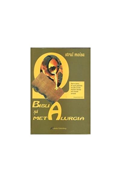 Editura Galaxia Gutenberg Biblia si Metalurgia, Strul Moisa