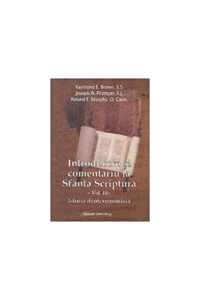 Editura Galaxia Gutenberg Introducere si comentariu la Sfanta Scriptura. Vol