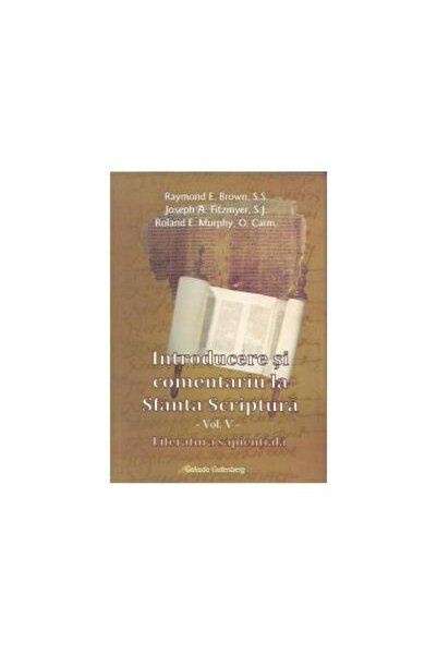 Editura Galaxia Gutenberg Introducere si comentariu la Sfanta Scriptura - vo