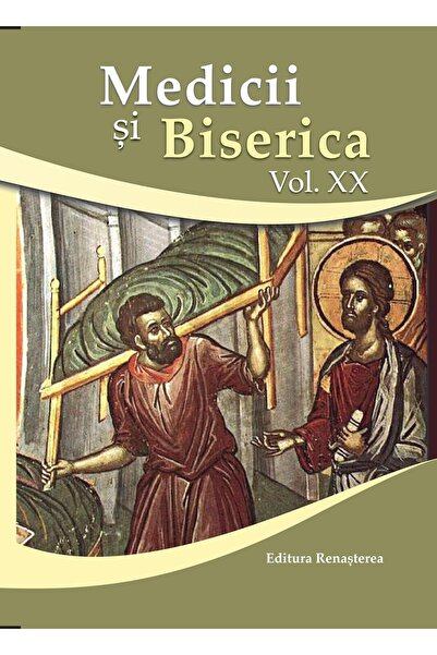 Editura Renasterea Medicii si Biserica. Volumul XX. Terapii medicale