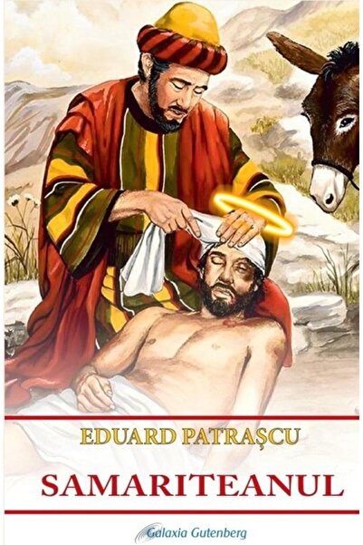 Editura Galaxia Gutenberg Samariteanul, Eduard Patrascu