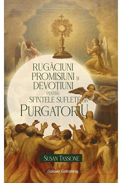Editura Galaxia Gutenberg Rugaciuni, promisiuni si devotiuni pentru sufletel
