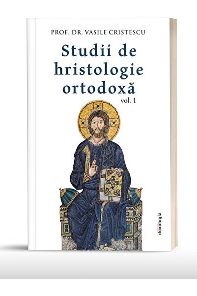 Editura Doxologia Studii de hristologie ortodoxa. Volumul 1, Vasile