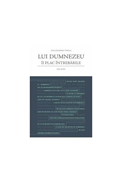 Editura Viata si Sanatate Lui Dumnezeu ii plac intrebarile, Nicu Butoi