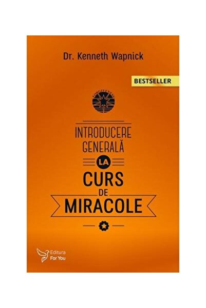 Editura For You Introducere generala la Curs de miracole, Kenneth