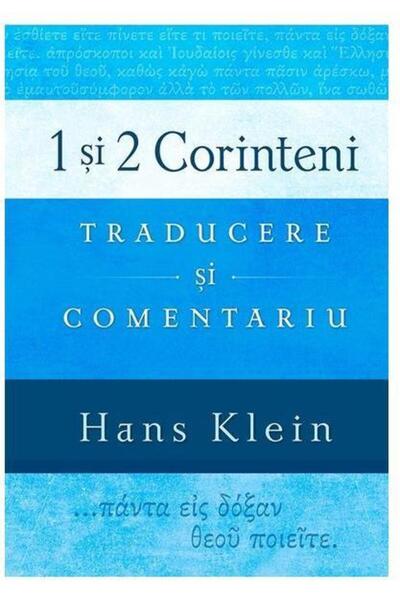 Editura Casa Cartii 1 and 2 Corinthians - Translation and Commentary, Hans K