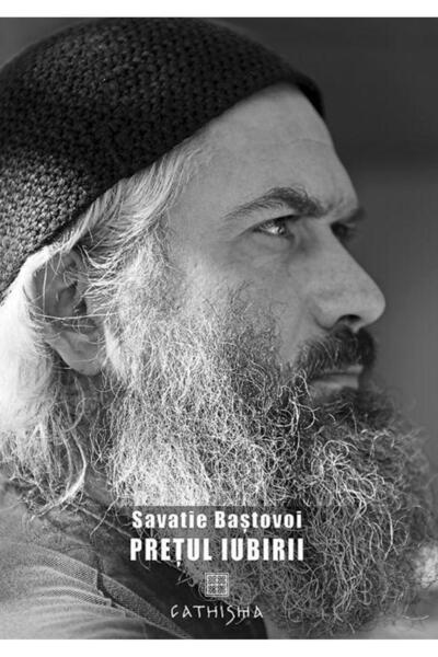 Editura Cathisma Pretul iubirii, Ieromonah Savatie Bastovoi