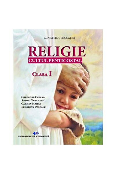Editura Didactica si Pedagogica Religie, cultul penticostal. Manual pentru clasa I
