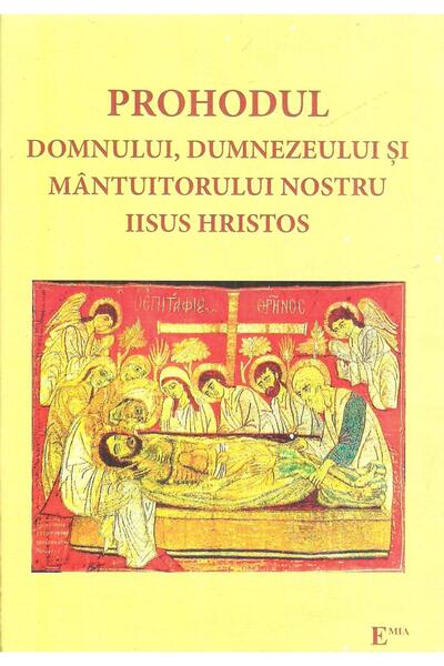 Editura Emia Prohodul Domnului, Dumnezeului si Mantuitorului no