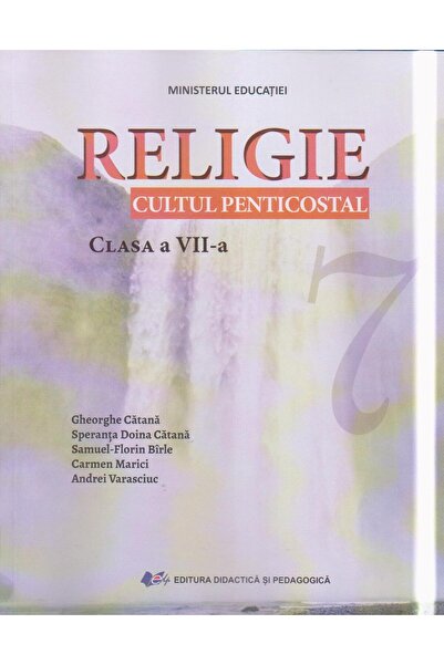 Editura Didactica si Pedagogica Religie, cultul penticostal. Manual pentru cl...