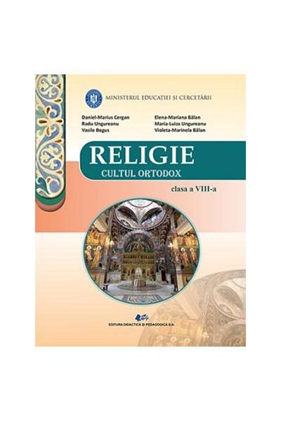 Editura Didactica si Pedagogica Religie. Cultul ortodox. Manual pentru clasa a VII