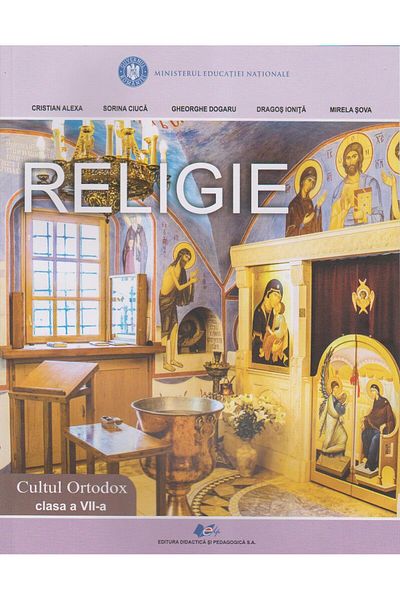 Editura Didactica si Pedagogica Religie. Cultul ortodox. Manual pentru clasa a VII