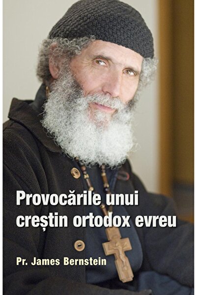 Editura Sophia Provocarile unui crestin ortodox evreu, James Bern