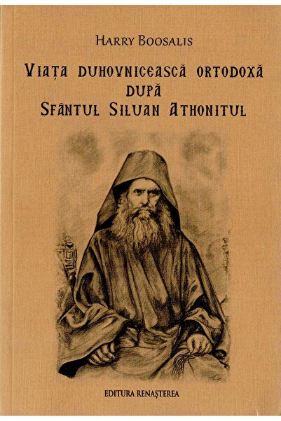Editura Renasterea Viata duhovniceasca dupa Sfantul Siluan Athonitul,