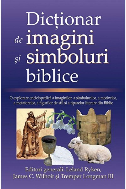 Editura Casa Cartii Dictionar de imagini si simboluri biblice. O explo