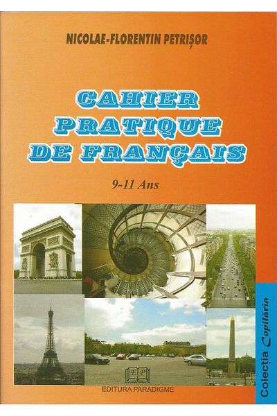 Editura Paradigme Practical French Notebook (9-11) Years, Nicolae F
