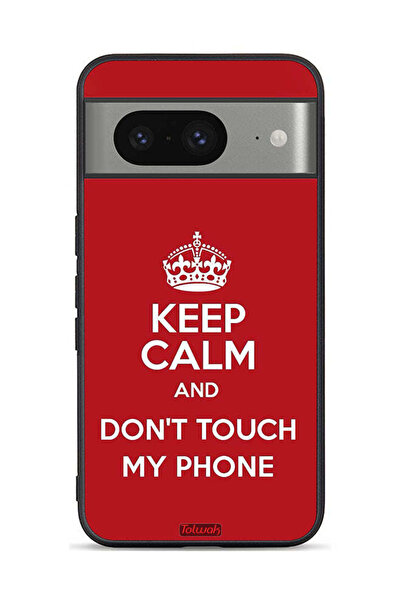 Tolwak Google Pixel 8 Protective Case Cover Keep Calm And Don_T Touch My Phone