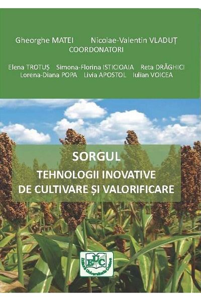 Editura Universitaria Sorghum. Innovative cultivation technologies and value