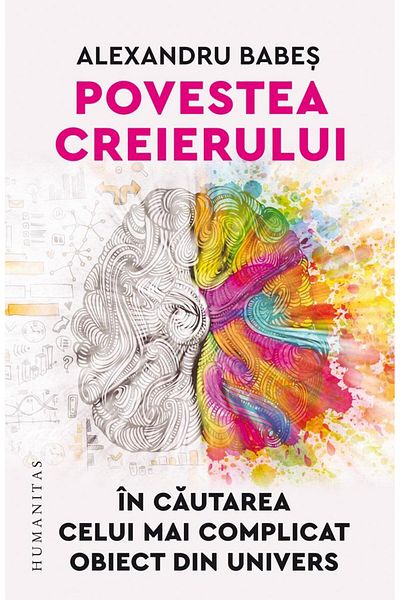 Editura Humanitas The story of the brain. In search of the most complicated