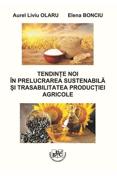Editura Universitaria New trends in sustainable processing and tracing