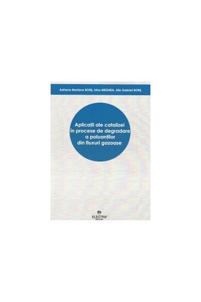 Editura Electra Applications of catalysis in degradation processes