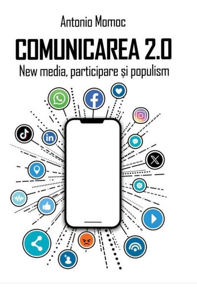Editura Revistei Timpul Communication 2.0. New media, participation and populism