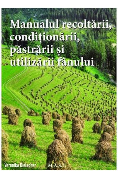 Editura Mast Manual of harvesting, storage, conditioning and use
