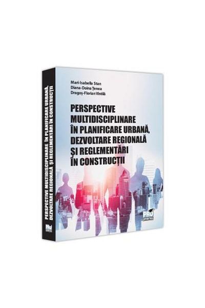 Editura Pro Universitaria Multidisciplinary perspectives in urban planning