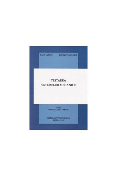Editura Eftimie Murgu Mechanical Systems Testing, Sava Ianici