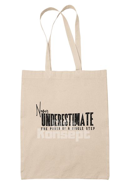 giftkonsept Never Underestimate Power of Single Step Written Positive Printed Gift Organic Raw Cloth Bag