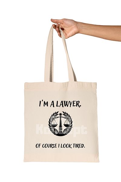 giftkonsept I'M a Lawyer of Course I Look Tired' Printed Lawyer Organic Raw Cloth Bag for Lawyers