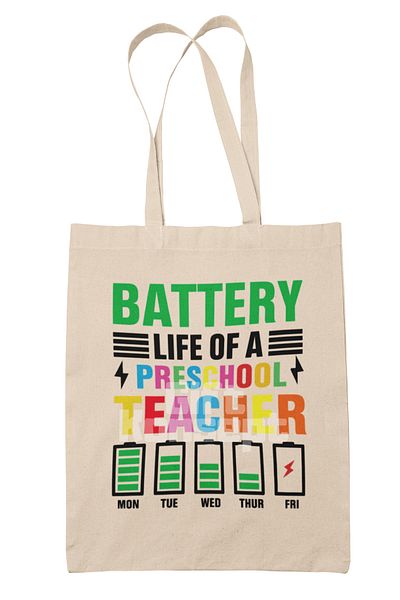 giftkonsept Battery Life of a Preschool Printed Funny Preschool Printed Gift Organic Raw Cloth Bag