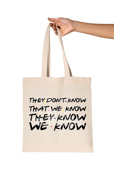 giftkonsept They Don'T Know We Know Printed Friends Organic Raw Cloth Bag