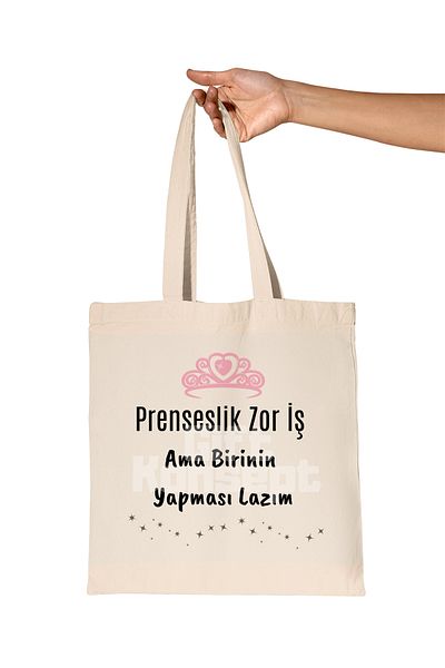 giftkonsept Princesshood Is Difficult Work but Someone Has to Do It Printed Gift Organic Raw Cloth Bag