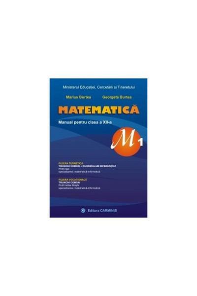 Editura Carminis Mathematics M1. Textbook for grade 12, Marius