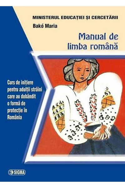 Editura Sigma Romanian language manual. Introductory course for ad