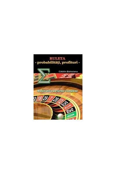 Editura Infarom Roulette - probabilities, profits. Mathematics odds