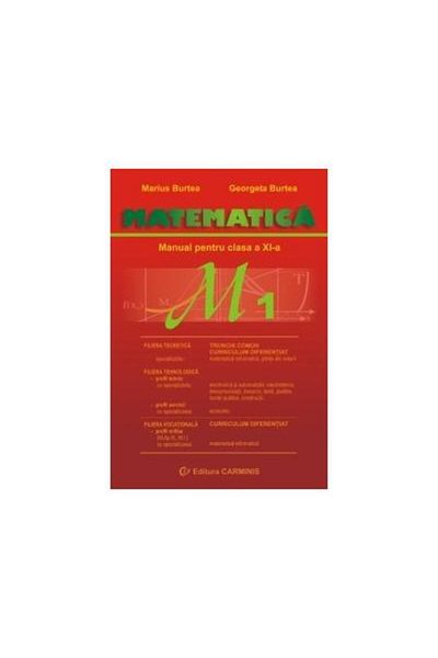 Editura Carminis Mathematics M1. Textbook for grade 11, Marius