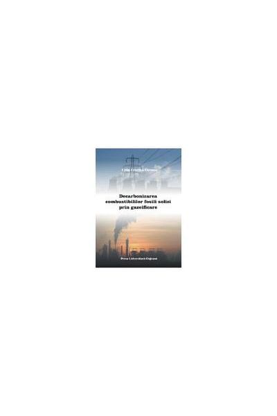 Editura Presa Universitara Clujeana Decarbonizing solid fossil fuels through