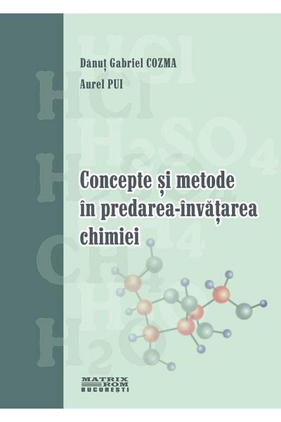 Editura Matrixrom Concepts and methods in teaching and learning chemistry,