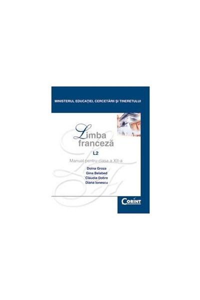 Editura Corint French Language L2 - Textbook for Grade XII, D