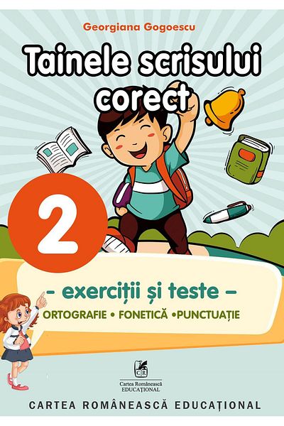 Editura Cartea Romaneasca Educational The secrets of correct writing. Grade 2. Exercises
