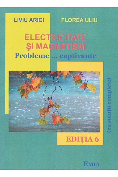 Editura Emia Electricity and magnetism. Problems ... captivating